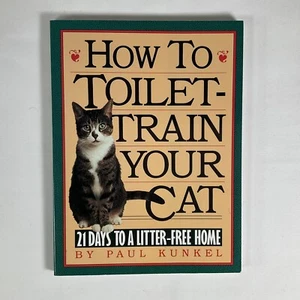 How to Toilet-Train Your Cat: 21 Days to a Litter-Fre [Paul Kunkel] USED paperbk - Imagen 1 de 2