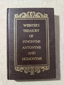 Webster’s Treasury of Synonyms, Antonyms & Homonyms – Hardcover - Bild 1 von 2