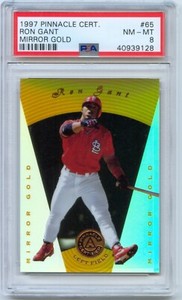 1997 Pinnacle Certified MIRROR GOLD #65 RON GANT St. Louis Cardinals PSA 8