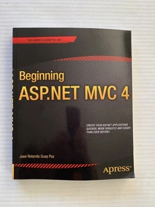 Beginning ASP.NET MVC 4 by Guay Paz, Jose Rolando Paperback - Picture 1 of 2