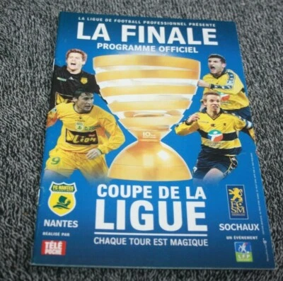 PROGRAMME )) FC NANTES V FC SOCHAUX - Finale Coupe de la Ligue 2004 - Photo 1/2