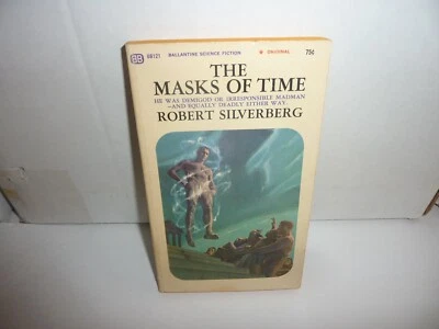 The Masks Of Time by Robert Silverberg Ballantine PB 1968 1st Print Good SF Foto 1 de 4