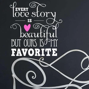 Sticker Every Love Story Is Beautiful Quote Vinyl Wall Art Decal Bedroom Decor - Picture 1 of 4
