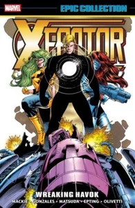 X-factor Epic Collection : Wreaking Havok, Paperback by Moore, John Francis; ... - Picture 1 of 1
