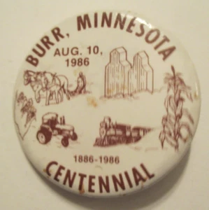 Burr Minnesota Centennial 1986 MN Pinback Button - Picture 1 of 3