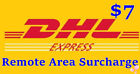 DHL Remote Area Shipping Surcharge $7