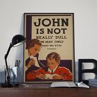 Vintage John Is Not Really Dull Eyesight Advertising Poster Print Picture A3 A4