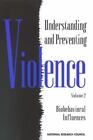 Gewalt verstehen und verhindern: Bioverhaltenseinflüsse, Band 2 Panel