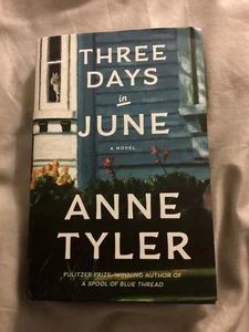 Three Days in June - Hardcover By Anne Tyler - Picture 1 of 1