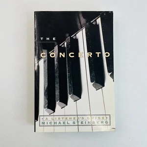 The Concerto: A Listener's Guide by Michael Steinberg (Paperback, 2000) - Bild 1 von 5
