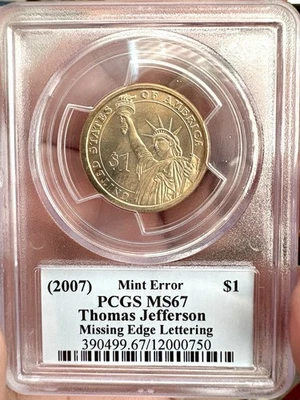 2007 MISSING EDGE LETTERING -  $1  Jefferson PCGS MS67 - Image 1 of 2