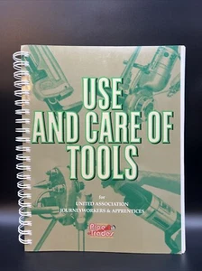 Use And Care Of Tools For UAJ&A Pipe Trades 2006 - Picture 1 of 11