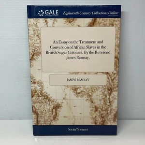 An Essay on Treatment and Conversion by James Ramsay (Hardcover Book) History - Bild 1 von 7