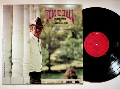 Tom T. Hall - For The People In The Last Hard Town LP Record 1973 Mercury Foto 1 de 2
