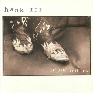 HANK III aka HANK WILLIAMS - Risin' Outlaw (25th Anniversary Edition) - LP - Picture 1 of 1