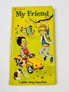 My Friend by Mary J. Fulton - A Golden Sturdy Happy Book/Illustrated 1973 - Picture 1 of 12