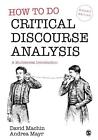 How to Do Critical Discourse Analysis: A Multimodal Introduction by David Machin