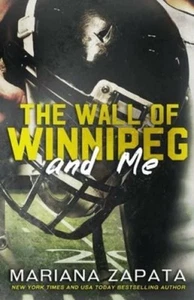 Die Mauer von Winnipeg und ich - Zapata, Mariana Sehr gutes Softcover Buch - Bild 1 von 2