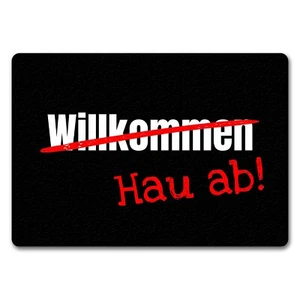 Fussmatte Willkommen - Hau ab mit lustigem Spruch schwarz - Bild 1 von 6