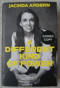 A Different Kind of Power By Jacinda Ardern (SIGNED) - 1st Edition Hardback 2025 - Bild 1 von 11