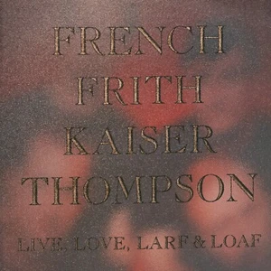 French Frith Kaiser Thompson Live, Love, Larf & Loaf Rhino Records RNLP 7 LP - Picture 1 of 2
