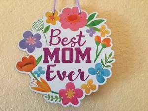 MOTHER'S DAY BEST MON EVER HANGING DECOR WALL DECOR HANGING PLAQUE AMAZING DECOR - Picture 1 of 4