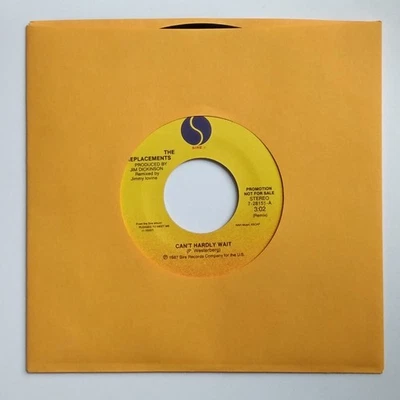 THE REPLACEMENTS: Can't Hardly Wait 7" Single Promo 1987 SIRE Pleased to Meet Me - Image 1 of 4