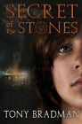 Secret of the Stones by Tony Bradman (Paperback 2017)