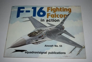 Squadron Signal Publications Aircraft No. 53 - F-16 FALCON IN ACTION softcover - Foto 1 di 2