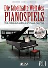 Die fabelhafte Welt des Pianospiels | Johannes Schmidauer-K&#246;nig | Brosch&#252;re
