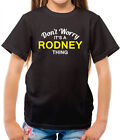Don't Worry It's A Rodney Thing! - Kids T-Shirt - Surname Custom Name Family