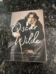 Oscar Wilde: A Life - Hardcover By Sturgis, Matthew - Bild 1 von 12
