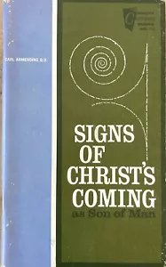 Signs of Christ’s Coming as Son of Man by Carl Armerding 1965 Hardcover - Picture 1 of 3