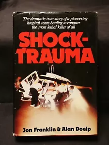 *Signed* Shock-Trauma Jon Franklin & Alan Doelp 1st Edition 1980 Excellent Cond - Picture 1 of 7