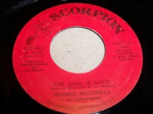 RONNIE McDOWELL- THE KING IS GONE- 1977 POP ROCK 7" 45RPM, SCORPION GRT-135 (VG) - Picture 1 of 2