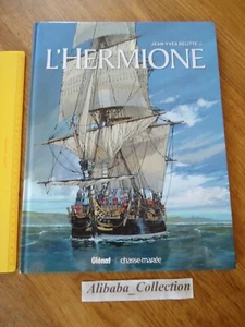 BD ** L'HERMIONE ** Jean Yves Delitte GLENAT CHASSE-MAREE Bateau Rochefort - Imagen 1 de 3