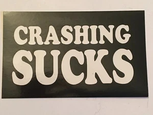 Pegatina rectangular CRASHING SUCKS 3""x5"" b & w - Imagen 1 de 3