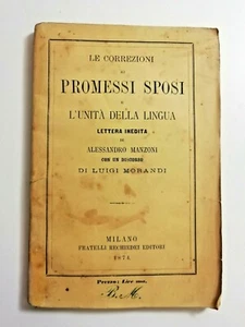 Alessandro Manzoni: "Le correzioni ai Promessi Sposi" Riechiedei Ed. 1874 - Foto 1 di 1