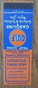 GULF GAS STATION MATCHBOOK: LITTLE FILS TRUCK STOP (EL PASO, TEXAS) (c1940s) F11 - Picture 1 of 2