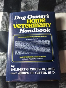 DOG OWNER'S HOME VETERINARY HANDBOOK DELBERT G. CARLSON 1980 FIRST EDITION - Picture 1 of 5