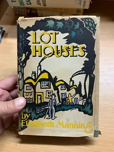 RARE 1929 1ST EDITION ELIZABETH MANNING LOT HOUSES FICTION HARDBACK BOOK (P3) - Bild 1 von 16