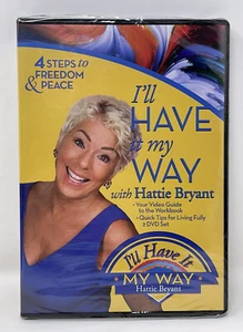 I’ll Have It My Way Hattie Bryant DVD Set 4 Steps to Freedom & Peace NEW SEALED - Picture 1 of 2