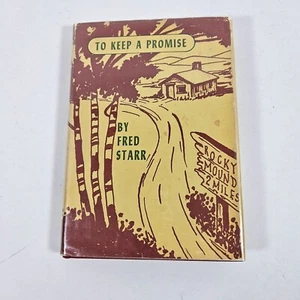 To Keep A Promise By Fred Starr 1969 Signed First Edition Hardcover Dust Jacket - Imagen 1 de 11