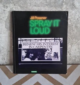 Spray it Loud by Jill Posener (Paperback, 1986) Graffiti Protest feminism CND - Picture 1 of 11
