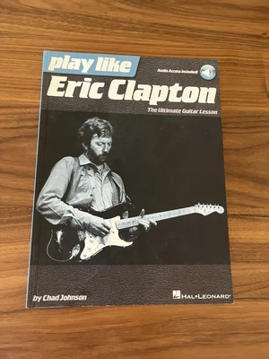 Play Like Eric Clapton: The Ultimate Guitar Lesson Book with Audio Tracks - Image 1 of 2