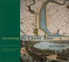 Inventing the Charles River by Haglund, Karl