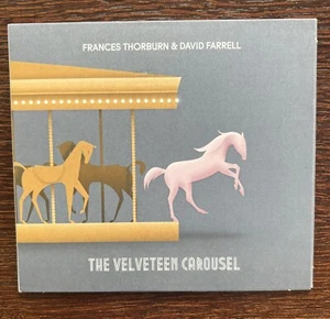 Frances Thorburn & David Farrell - The Velveteen Carousel CD - free post UK - Picture 1 of 3