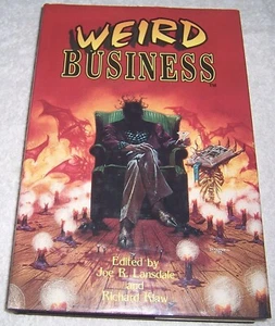 Weird Business herausgegeben von Joe R. Lansdale und Richard Klaw HC/DJ SIGNIERT 1. Druck - Bild 1 von 5