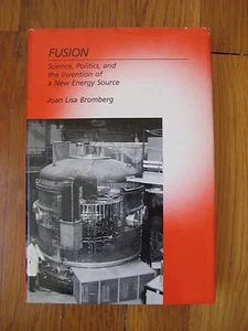 SIGNED 1st EDITION Fusion Science Politics etc Joan Lisa Bromberg 1982 MIT Press - Picture 1 of 4