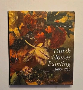 Niederländisches Blumengemälde, 1600-1720 von Paul Taylor (1995, Hardcover) - Bild 1 von 11